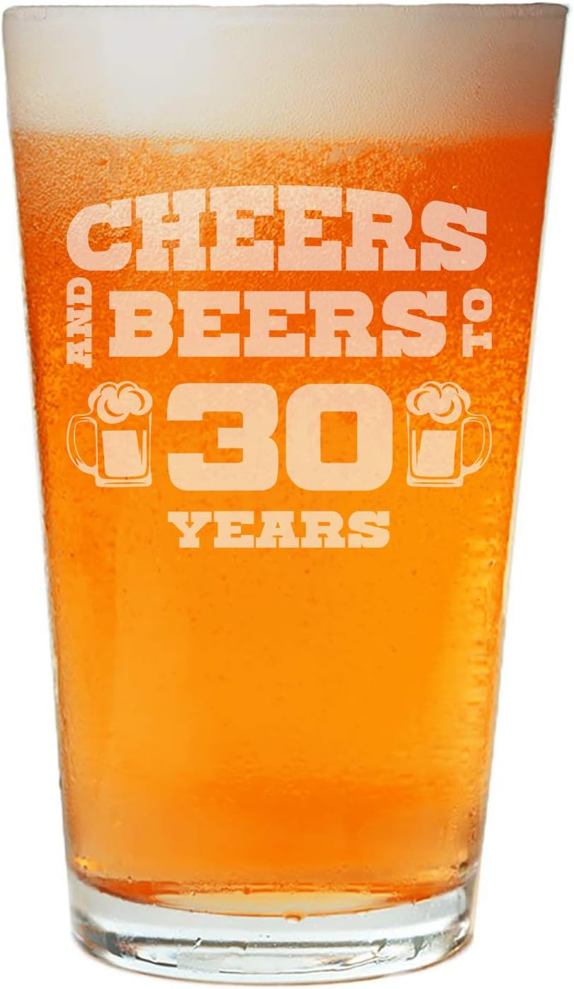 Cheers And Beers To 30 Years Beer Pint - 30th Birthday Gift - 30th Anniversary