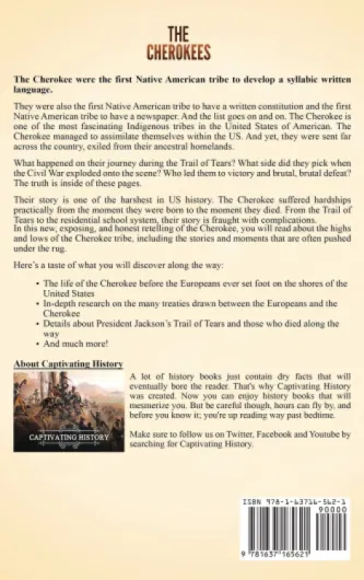 The Cherokees: A Captivating Guide to the History of a Native American Tribe, the Cherokee Removal, and the Trail of Tears